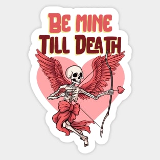 Be mine till Death Sticker
